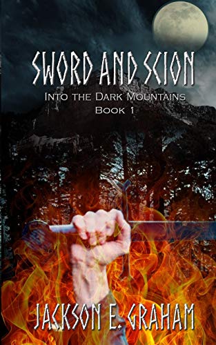 Image for Sword and Scion: Into the Dark Mountains