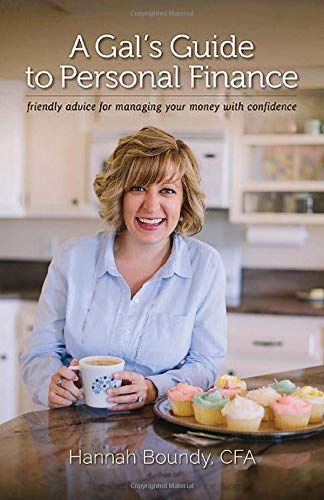 Stock image for A Gal's Guide to Personal Finance: Friendly Advice for Managing Your Money with Confidence for sale by HPB-Red