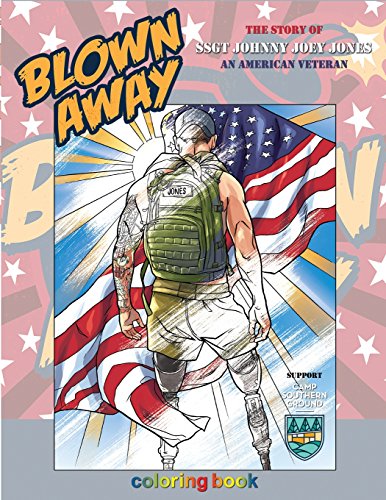 Stock image for Blown Away: The Story of SSGT Johnny Joey Jones Coloring Book for sale by SecondSale