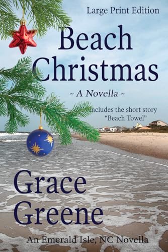 Beispielbild fr Beach Christmas (Large Print): An Emerald Isle, NC Christmas Novella (Grace Greene's Large Print Books) zum Verkauf von BooksRun
