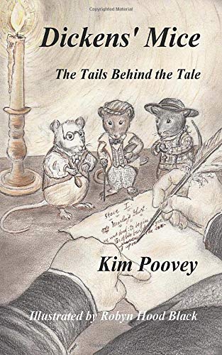 Beispielbild fr Dickens' Mice: The Tails Behind the Tale zum Verkauf von ZBK Books