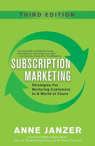 Stock image for Subscription Marketing: Strategies for Nurturing Customers in a World of Churn for sale by AwesomeBooks