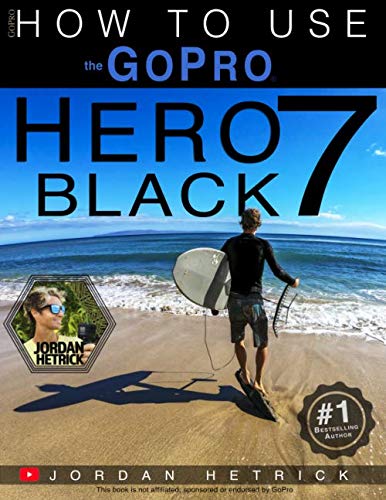 Beispielbild fr GoPro: How To Use The GoPro HERO 7 Black zum Verkauf von WorldofBooks