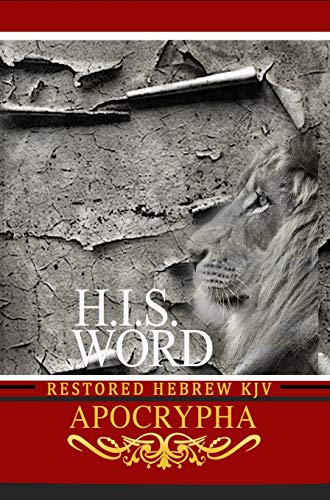 Stock image for H.I.S. Word Restored Hebrew KJV Apocrypha for sale by ThriftBooks-Atlanta