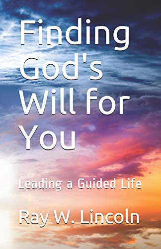Beispielbild fr Finding God's Will for You: Leading a Guided Life zum Verkauf von Lucky's Textbooks
