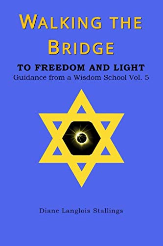 9780999641149: Walking The Bridge: To Freedom and Light