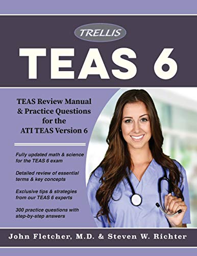 Stock image for ATI TEAS 6 Essentials 2018 : TEAS Review Manual and Practice Questions for the ATI TEAS Version 6 for sale by Better World Books: West