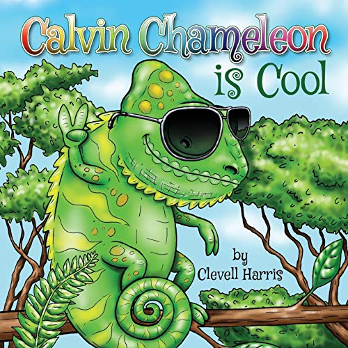 Stock image for Calvin Chameleon is Cool for sale by GF Books, Inc.