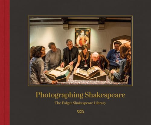 Stock image for Photographing Shakespeare: The Folger Shakespeare Library for sale by Aardvark Rare Books