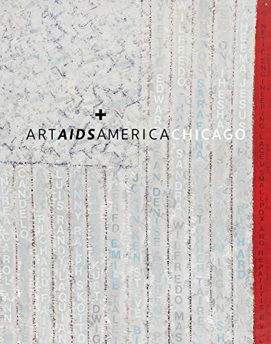 Stock image for Art AIDS America Chicago for sale by Midtown Scholar Bookstore