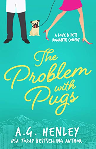 Stock image for The Problem with Pugs: A Love Pets Romantic Comedy Series Novel (The Love Pets Romantic Comedy Series) for sale by GoodwillNI