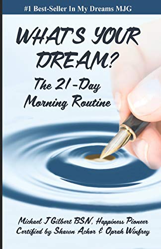 Imagen de archivo de What's Your Dream: The 21-Day Morning Routine a la venta por Lucky's Textbooks