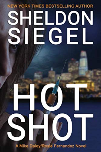 Stock image for Hot Shot (Mike Daley/Rosie Fernandez Legal Thriller) for sale by St Vincent de Paul of Lane County