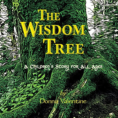 Stock image for The Wisdom Tree: A Children's Story for All Ages for sale by ThriftBooks-Atlanta