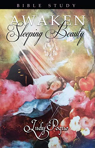 Stock image for Awaken Sleeping Beauty - Bible Study for sale by ThriftBooks-Atlanta