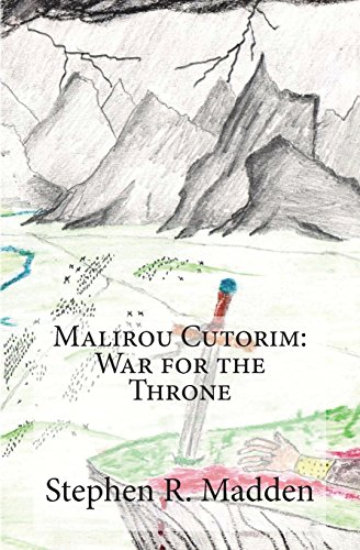 Beispielbild fr Malirou Cutorim: War for the Throne (Malirou Cutorim Series) zum Verkauf von Revaluation Books