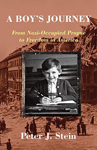 Stock image for A Boy's Journey : From Nazi-Occupied Prague to Freedom in America for sale by Better World Books