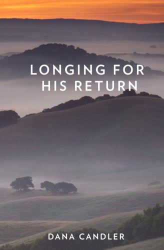 9780999693216: Longing for His Return