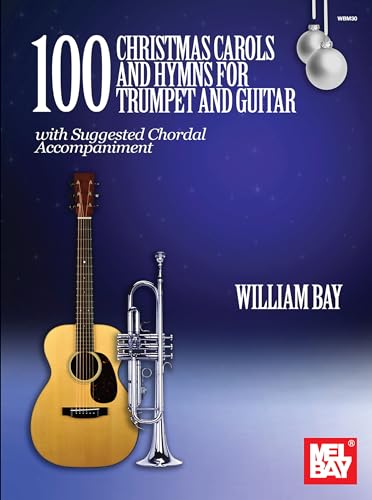 Beispielbild fr 100 Christmas Carols and Hymns for Trumpet and Guitar zum Verkauf von WorldofBooks
