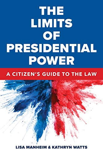 Stock image for The Limits of Presidential Power: A Citizen's Guide to the Law for sale by SecondSale