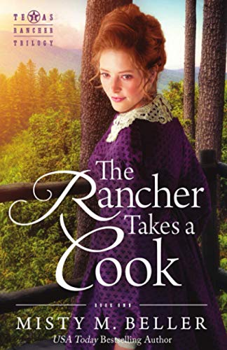 Stock image for The Rancher Takes a Cook (Texas Rancher Trilogy) for sale by St Vincent de Paul of Lane County