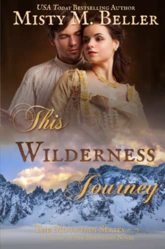 Stock image for This Wilderness Journey (The Mountain series) for sale by Meadowland Media