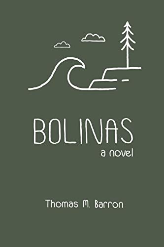 Beispielbild fr Bolinas: a novel (Bocas Trilogy) zum Verkauf von Wonder Book