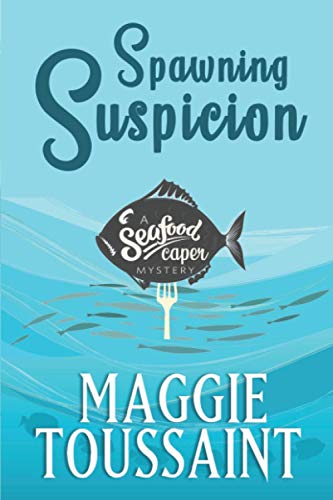 Stock image for Spawning Suspicion (A Seafood Caper Mystery) for sale by GF Books, Inc.