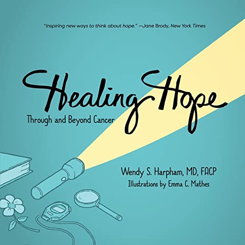 Stock image for Healing Hope: Through and Beyond Cancer for sale by Your Online Bookstore