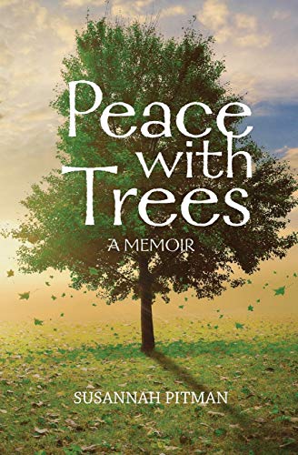 Stock image for Peace with Trees: A Memoir for sale by Bearly Read Books