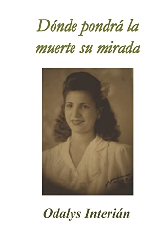 Stock image for D nde pondrá la muerte su mirada for sale by ThriftBooks-Dallas