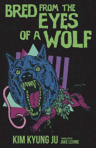 Stock image for Bred from the Eyes of a Wolf for sale by Half Price Books Inc.