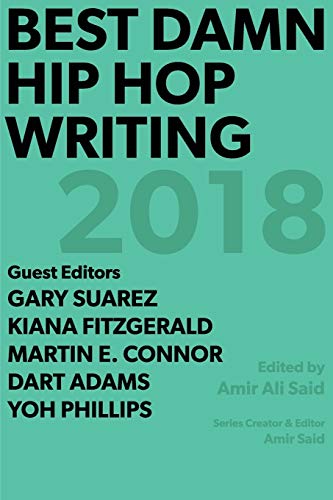 Imagen de archivo de Best Damn Hip Hop Writing: 2018 a la venta por GF Books, Inc.