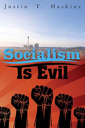 Stock image for Socialism Is Evil: The Moral Case Against Marx's Radical Dream for sale by Dream Books Co.