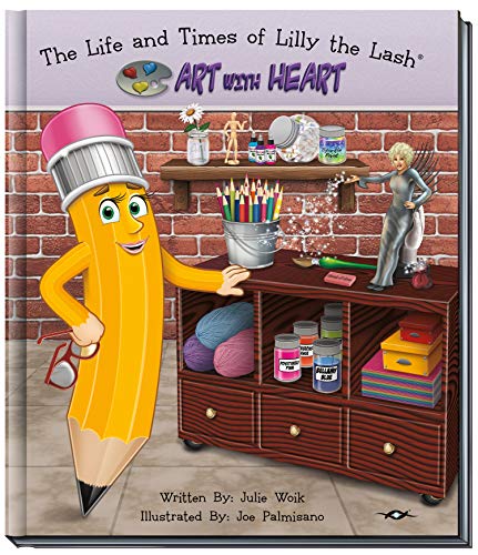 Imagen de archivo de The Life and Times of Lilly the Lash: Art With Heart a la venta por Red's Corner LLC