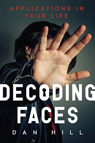 Imagen de archivo de Decoding Faces: Applications in Your Life a la venta por Off The Shelf
