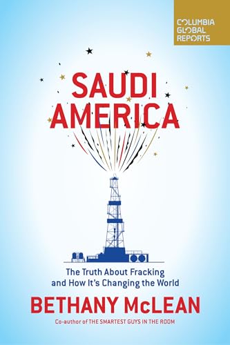 Stock image for Saudi America: The Truth About Fracking and How It's Changing the World for sale by SecondSale