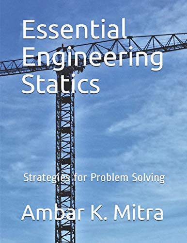 Beispielbild fr Essential Engineering Statics: Strategies for Problem Solving zum Verkauf von BookHolders