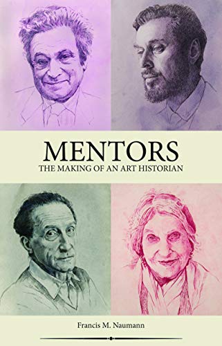 Beispielbild fr Mentors: The Making of an Art Historian zum Verkauf von Zoom Books Company