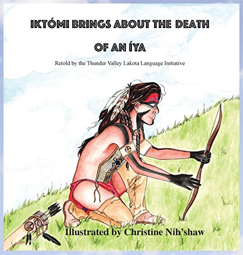 Stock image for Ikto'mi Brings About the Death of an Iya for sale by Lucky's Textbooks