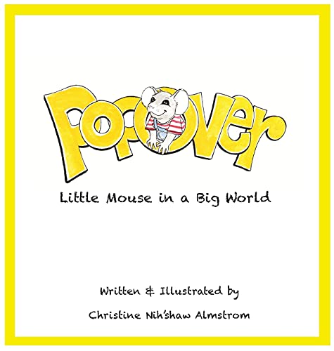 Imagen de archivo de Popover: Little Mouse in a Big World a la venta por Lucky's Textbooks