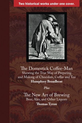 Stock image for The Domestick Coffee-Man: and The New Art of Brewing for sale by Blue Vase Books