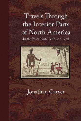 9780999762042: Travels Through the Interior Parts of North America: In the Years 1766, 1767, and 1768