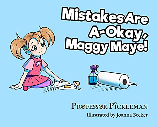 Imagen de archivo de Mistakes Are A-Okay, Maggy Maye! a la venta por Lucky's Textbooks