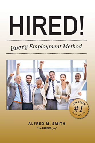 Stock image for Hired! Every Employment Method for sale by Books of the Smoky Mountains