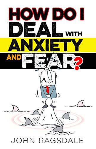 Stock image for How Do I Deal With Anxiety & Fear? for sale by Your Online Bookstore
