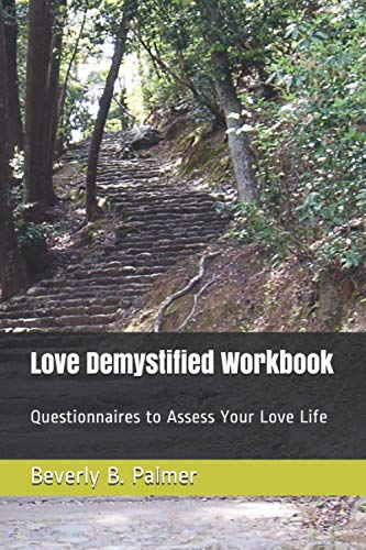 Stock image for Love Demystified Workbook: Questionnaires to Assess Your Love Life (Love Demystified: Strategies for a Successful Love Life) for sale by Revaluation Books