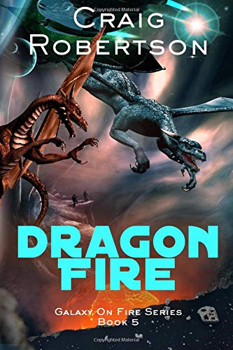 Beispielbild fr Dragon Fire 5 Galaxy On Fire zum Verkauf von PBShop.store US