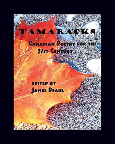 Stock image for Tamaracks: Canadian Poetry in the 21st Century for sale by Books Unplugged