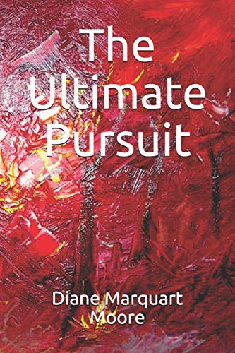 9780999780459: The Ultimate Pursuit